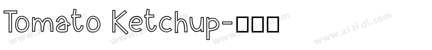 Tomato Ketchup字体转换